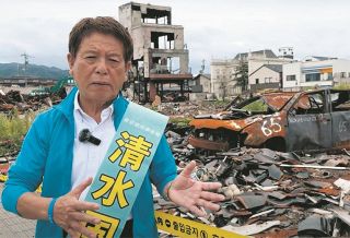 「これではだめだ」 清水国明氏は能登半島へ向かった　都知事選の候補が東京を5日間離れた理由とは？